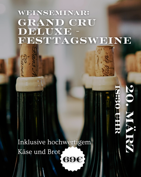 Weinseminar: Grand Cru Deluxe - Festtagsweine am 20.03.2026
