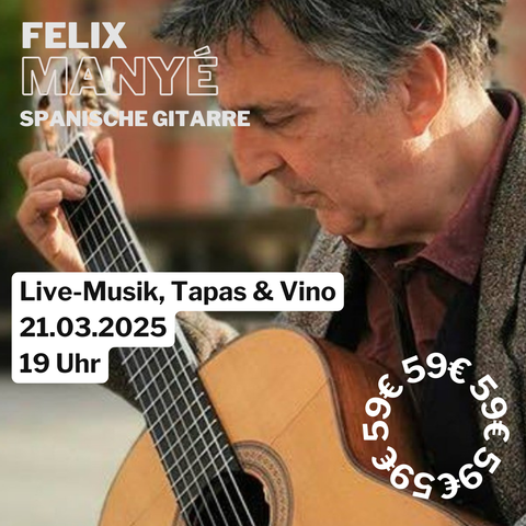 Live-Musik & Tapas: Felix Manyé Rodriguez - spanische Gitarre - Weingärtners Genusshandwerk