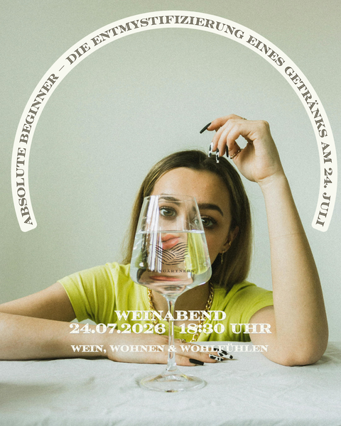Weinseminar „Absolute Beginner – Die Entmystifizierung eines Getränks" am 24. Juli 2026