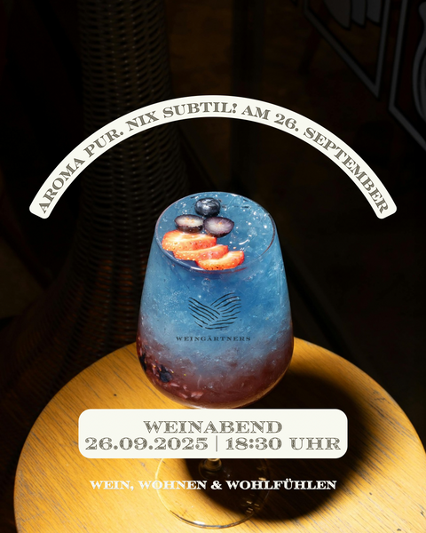 Weinabend: Aroma pur - nix subtil! am 26.09.2025 | 18:30 Uhr - Weingärtners Genusshandwerk